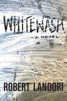 Whitewash: ...about an NSA Contractor 1039104657 Book Cover