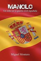 Manolo. Un niÒo en la guerra civil espaÒola 1446646505 Book Cover