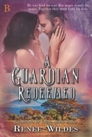 A Guardian Redeemed 1771552956 Book Cover