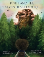Knut and the Seven-headed Ogre 1967963460 Book Cover