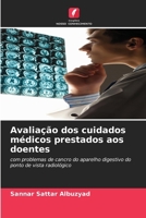 Avaliação dos cuidados médicos prestados aos doentes (Portuguese Edition) 6208571642 Book Cover