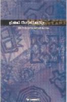 Global Christianity: The Life We're Called to Live 0834118246 Book Cover