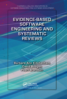 Evidence-Based Software Engineering and Systematic Reviews (Chapman & Hall/CRC Innovations in Software Engineering and Software Development Series) 0367575337 Book Cover