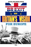 Brexit and Britain's Vision for Europe 1326780867 Book Cover