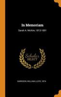 In memoriam: Sarah A. McKim, 1813-1891 034245322X Book Cover