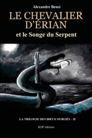 Le chevalier d'Erian et le Songe du Serpent B08GV9NF9H Book Cover