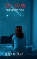 Lily Starr...No Ordinary Wish 1960321145 Book Cover