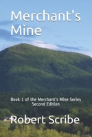 Merchant's Mine: Book 1 of the Merchant's Mine Series Second Edition B08Z49DSCX Book Cover