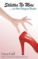 Stilettos No More 0979970857 Book Cover