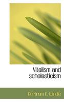 Vitalism and scholasticism 1117428923 Book Cover