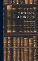 Bibliotheca Æthiopica: Vollstaendiges Verzeichnis und Ausfuerliche Beschreibung Saemmtlicher Aethiop 1021992984 Book Cover
