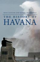 The History of Havana 0230603971 Book Cover