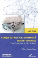 Clinique du sujet de la citoyenneté dans les psychoses: 25 ans d'expérience au CHRS H. Wallon (Psychanalyse Et Lien Social) 2140254732 Book Cover