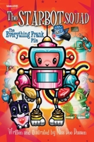 The StarBot Squad – The Everything Frank Files: Book 2 1969255048 Book Cover