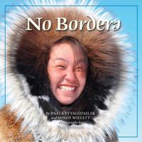 No Borders / Kigliqangittuq 1927083079 Book Cover