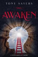 Awaken: **2 Manuscripts in 1 Book** 1790192250 Book Cover