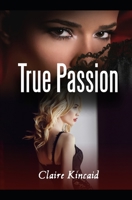 True Passion (Lesbian Romance Short Story) 1687034680 Book Cover