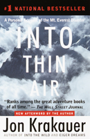 Into Thin Air: A Personal Account of the Mt. Everest Disaster 0385492081 Book Cover