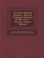 Giovanni-battista Piranesi: Essai De Catalogue Raisonn� De Son Uvre 1016607733 Book Cover