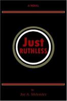 Just Ruthless 061515106X Book Cover