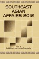 Southeast Asian Affairs 2012 9814380237 Book Cover