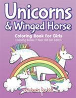 Unicorns & Winged Horse Coloring Book for Girls - Coloring Books 7 Year Old Girl Editon 1683211235 Book Cover