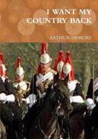 I Want My Country Back 0244606978 Book Cover