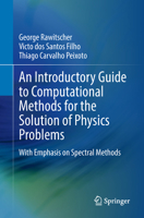 A Practical Guide to Spectral Computational Methods 3319427024 Book Cover