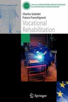 Vocational Rehabilitation (Collection de L'Académie Européenne de Médecine de Réadaptation) 2287226095 Book Cover