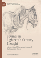 Equine Welfare and Narrative Cruelty: Eighteenth and Nineteenth Century Perspectives (Palgrave Studies in Animals and Literature) 3031866258 Book Cover