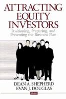 Attracting Equity Investors: Positioning, Preparing, and Presenting the Business Plan 0761914773 Book Cover