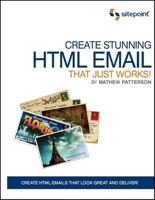 Build Your Own HTML Email: Designing for the Inbox 0980576865 Book Cover