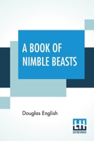 A Book of Nimble Beast 0548661510 Book Cover