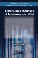 Time Series Modeling of Neuroscience Data (Chapman & Hall/CRC Interdisciplinary Statistics) 1420094602 Book Cover