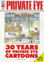30 Years of "Private Eye" Cartoons 0552138592 Book Cover
