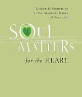 Soul Matters for the Heart (Soul Matters) 1404102051 Book Cover