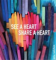 See a Heart, Share a Heart 0803738943 Book Cover