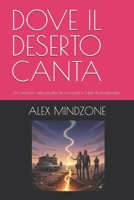 DOVE IL DESERTO CANTA: Un romanzo sulla perdita, la comunità e l'arte di ricominciare (LOST SOULS) (Italian Edition) B0G6KVK2F1 Book Cover