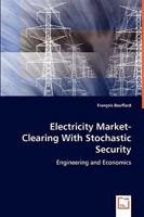 Electricity Market-Clearing with Stochastic Security 3836477769 Book Cover