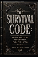 The Survival Code B0H4S252RD Book Cover