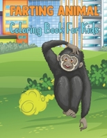 Farting Animal Coloring Book For Kids: An Easy Coloring Book for Animal Lovers - Fart Activity Book for Kids | Gift for Animals Lovers. B091M35WY9 Book Cover