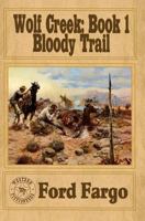 Wolf Creek: Bloody Trail 1475243197 Book Cover