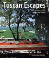 Tuscan Escapes: Inspirational Homes in Tuscany and Umbria 1845979869 Book Cover