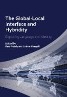 The Global-Local Interface and Hybridity: Exploring Language and Identity 1783090847 Book Cover