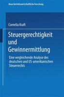 Steuergerechtigkeit Und Gewinnermittlung: Eine Vergleichende Analyse Des Deutschen Und Us-Amerikanischen Steuerrechts 340915003X Book Cover