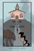 Wolfe of the Cloth: Tears on My Heart 1491868279 Book Cover