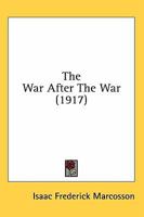 The War After the War 1499773412 Book Cover