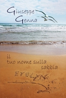 Il tuo nome sulla sabbia B0CFCVDYNJ Book Cover