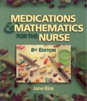 Medications and Mathematics for the Nurse 0766830802 Book Cover