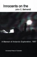 Innocents on the Ice: A Memoir of Antarctic Exploration, 1957 0870814931 Book Cover